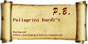 Pellegrini Barót névjegykártya